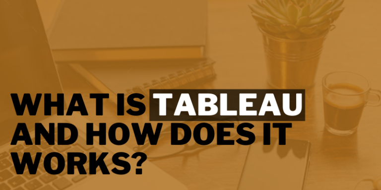 What is Tableau And How Does it works? | What is Tableau used for?